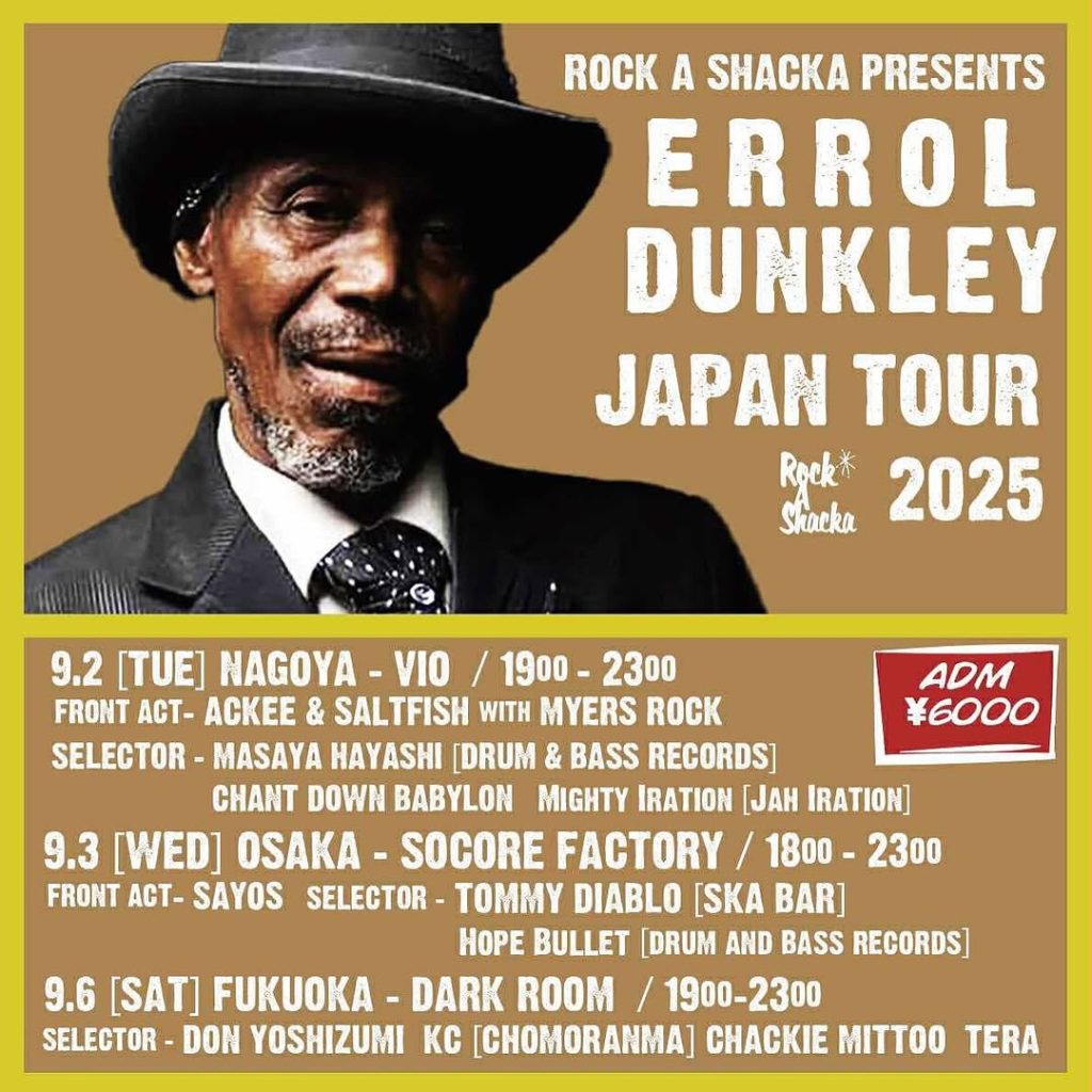 ROCK A SHACKA Presents<br>“ERROL DUNKLEY JAPAN TOUR 2025”in NAGOYA
